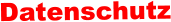 Datenschutz